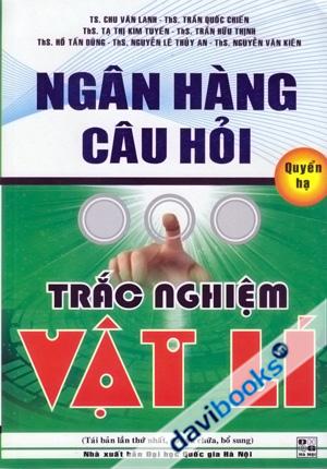 Ngân Hàng Câu Hỏi Trắc Nghiệm Vật Lí Quyển Hạ
