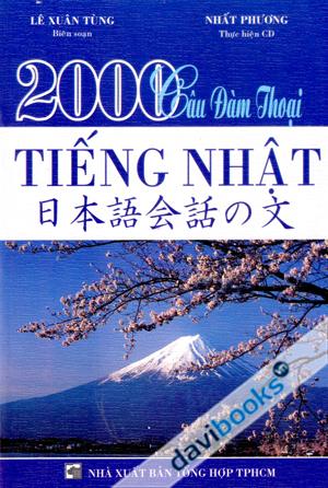 2000 Câu Đàm Thoại Tiếng Nhật - Kèm CD