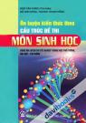 Ôn Luyện Kiến Thức Theo Cấu Trúc Đề Thi Môn Sinh Học