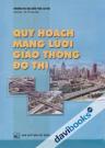 Quy Hoạch Mạng Lưới Giao Thông Đô Thị