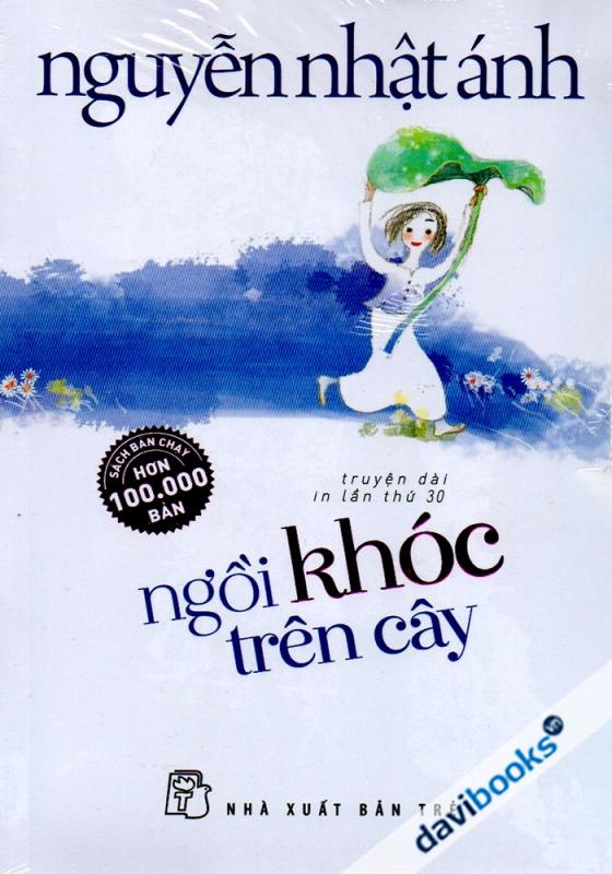 Ngồi Khóc Trên Cây - Nguyễn Nhật Ánh (Truyện Dài)