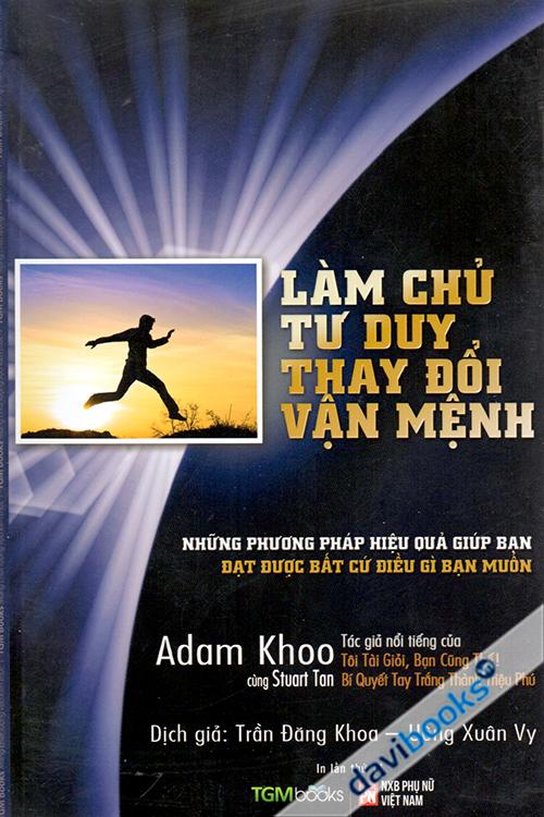 Làm Chủ Tư Duy Thay Đổi Vận Mệnh - Tủ Sách Bàn Về Tư Duy