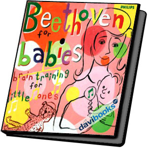 Music For Mom And Babies Beethoven For Babies Nhạc Cổ Điển Của Beethoven Cho Trẻ Em