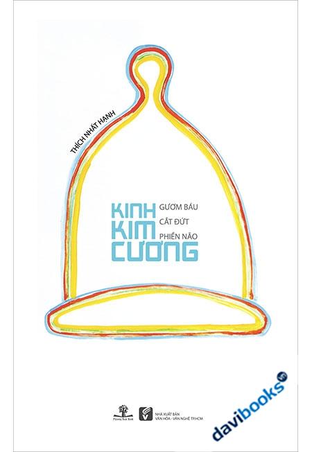 Kim Cương Gươm Báu Cắt Đứt Phiền Não - Thích Nhất Hạnh