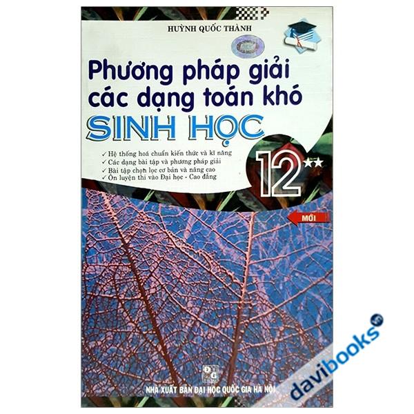 Phương Pháp Giải Các Dạng Toán Khó Sinh Học 12 Tập 2