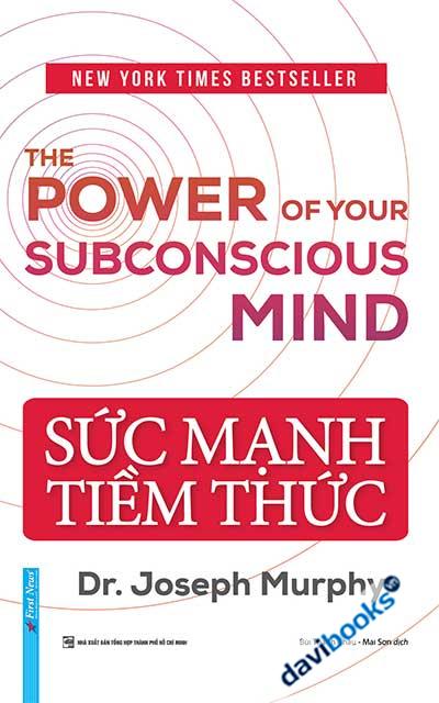 Sức Mạnh Tiềm Thức (Bìa cứng)