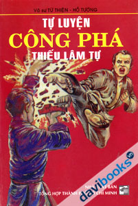 Tự Luyện Công Phá Thiếu Lâm Tự