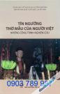 [Đạo Mẫu] Tín Ngưỡng Thờ Mẫu Của Người Việt Những Công Trình Nghiên Cứu
